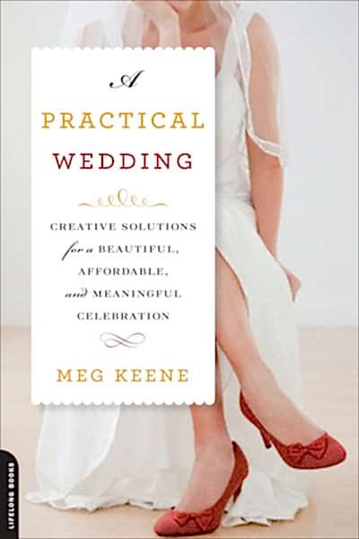 A Practical Wedding Book by Meg Keene