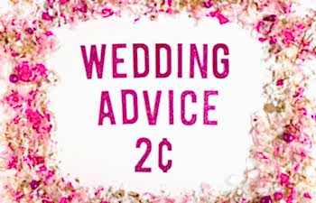 Pink and gold confetti surrounding pink glitter letters spelling out Wedding Advice 2 cents