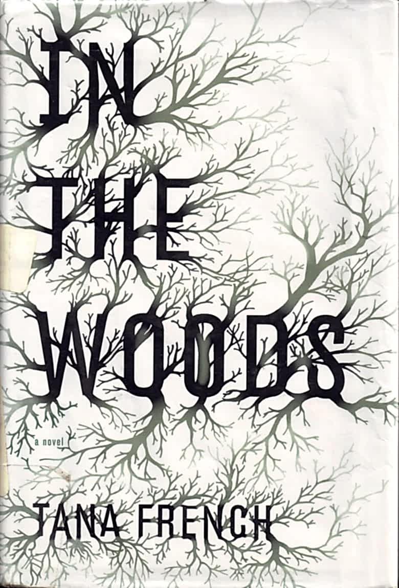 In The Woods by Tana French