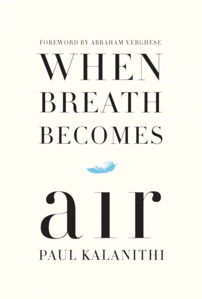 When Breath Becomes Air by Paul Kalanithi