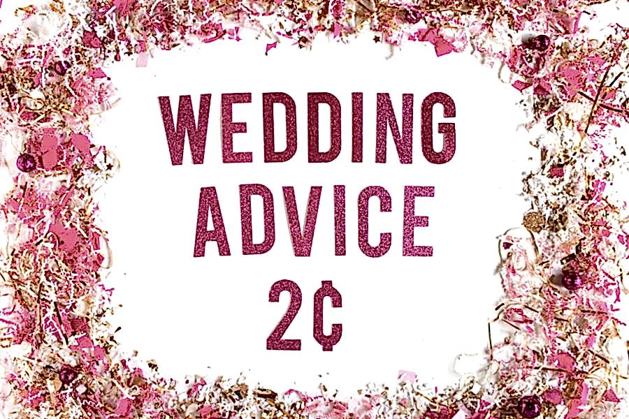 Pink confetti banner that reads "Wedding Advice Two Cents"