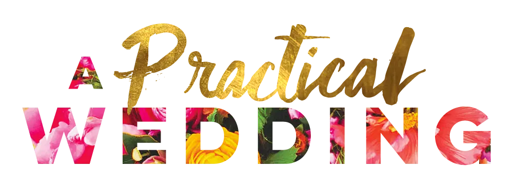 A Practical Wedding: Wedding Planning, Inspiration, and Ideas